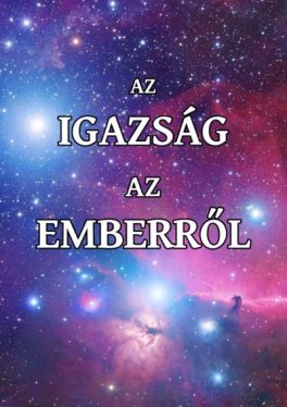 Az igazság az emberről - A tudatosság forradalma