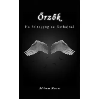 Őrzők - Ha felragyog az Esthajnal