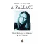A Fallaci - Harcban a világgal a világért