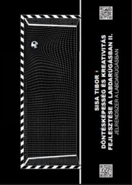 Döntésképesség és kreativitás fejlesztése a labdarúgásban II. - Jelrendszer a labdarúgásban