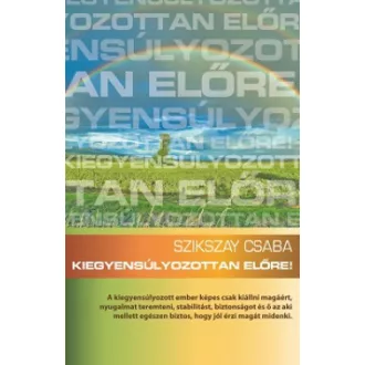 Kiegyensúlyozottan előre!