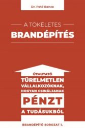 A tökéletes brandépítés