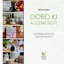 Dobd ki a szemetest! - Hulladékcsökkentés lépésről lépésre