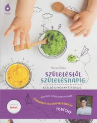   Születéstől születésnapig - Az első 12 hónap étrendje