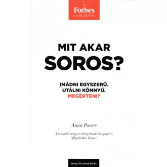 Mit akar Soros?
