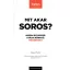 Mit akar Soros?
