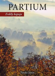 Partium Erdély kapuja