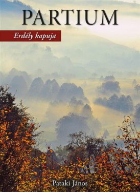 Partium Erdély kapuja