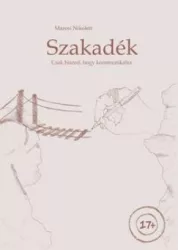 Szakadék - Csak hiszed, hogy kommunikálsz