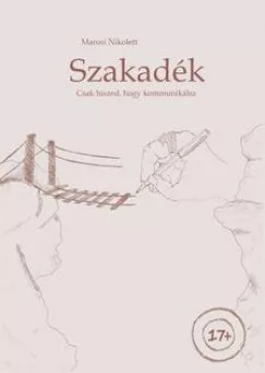Szakadék - Csak hiszed, hogy kommunikálsz