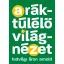 A ráktúlélő világnézet