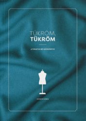 Tükröm, Tükröm