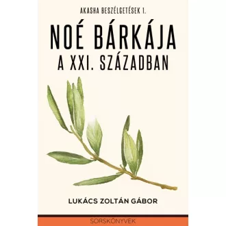 Noé bárkája a XXI. században