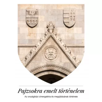 Pajzsokra emelt történelem