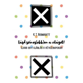 Lásd színes(ebb)en a világot!