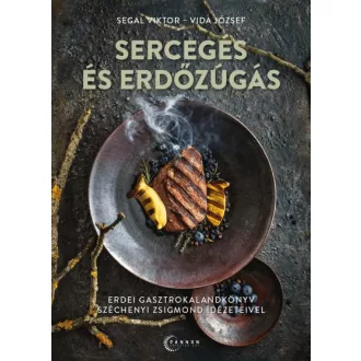 Sercegés és erdőzúgás