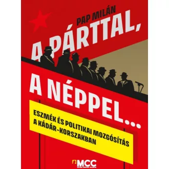 A párttal, a néppel...
