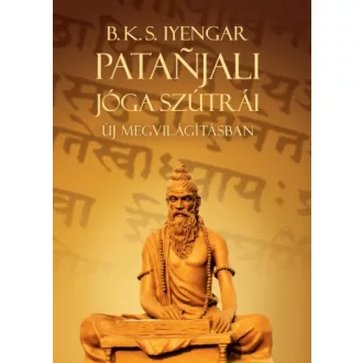 Patanjali Jóga szútrái új megvilágításban