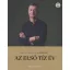 Új korszak - Az első tíz év
