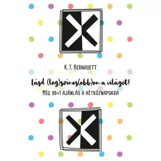 Lásd (leg)színes(ebb)en a világot!