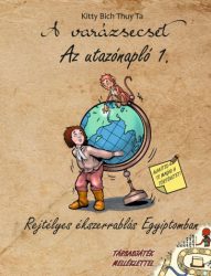   A varázsecset: Az utazónapló 1. - Rejtélyes ékszerrablás Egyiptomban