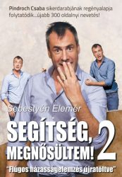   Segítség, megnősültem! 2. - Flúgos házasságelemzés újratöltve