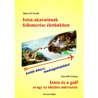   Isten akaratának felismerése életünkben - Isten és a golf avagy az időzítés művészete