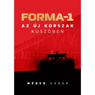 Forma-1 az új korszak küszöbén