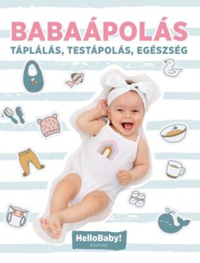 Babaápolás - Táplálás, Testápolás, Egészség
