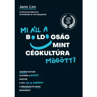 Mi áll a boldogság mint cégkultúra mögött?