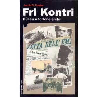 Fri Kontri - Búcsú a történelemtől
