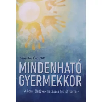 Mindenható gyermekkor