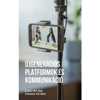 Újgenerációs platformok és kommunikáció