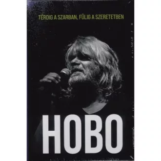 HOBO - Térdig a szarban, fülig a szeretetben