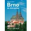Sörmentén Brno és környéke - útikalauz sörivóknak