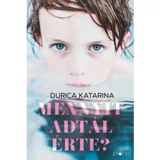 Mennyit adtál érte?