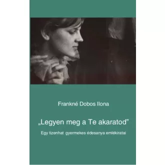 "Legyen meg a Te akaratod"