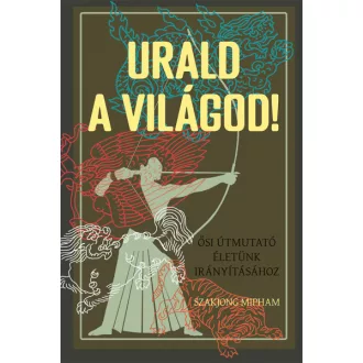 Urald a világod!