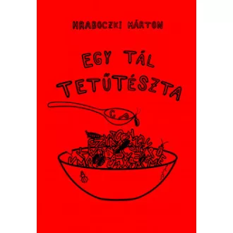 Egy tál tetűtészta