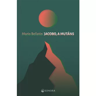 Mario Bellatin - Jacobo, a mutáns