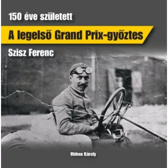A legelső Grand Prix-győztes