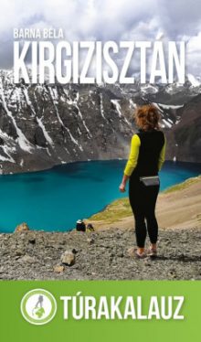 Kirgizisztán - Túrakalauz