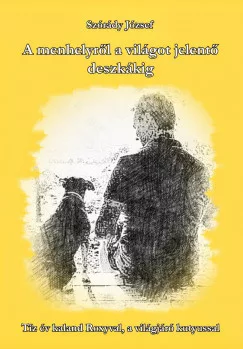 A menhelyről a világot jelentő deszkákig