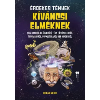 Érdekes tények kíváncsi elméknek