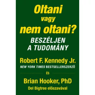 Oltani vagy nem oltani?
