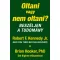 Oltani vagy nem oltani?