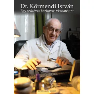 Egy százéves háziorvos visszatekint