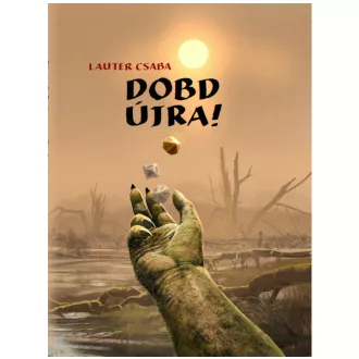 Lauter Csaba - Dobd újra!