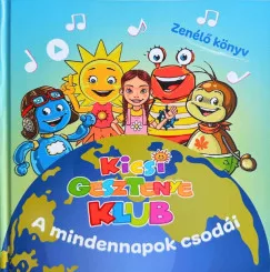 Dobrády Ákos - Kicsi Gesztenye Klub - A mindennapok csodái - Zenélő könyv