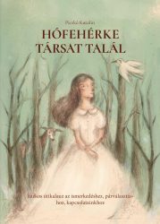 Hófehérke társat talál